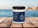 Funny Boating Gift, Boat Name Candle, Boat Humor, Custom Nautical Candle, Funny Candle Gift